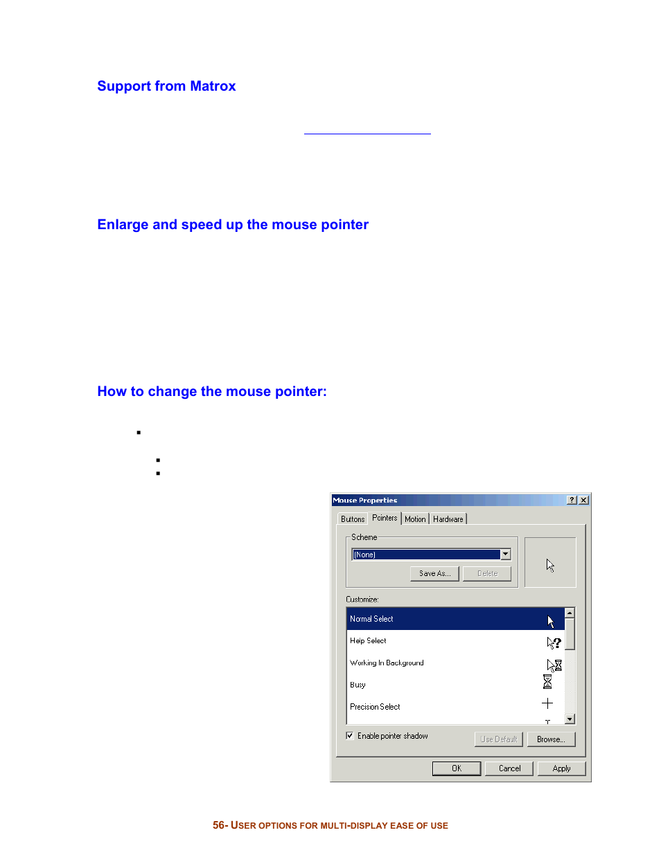 Support from matrox, Enlarge and speed up the mouse pointer, How to change the mouse pointer | Digital Tigers SideCar MMS Series User Manual | Page 60 / 83
