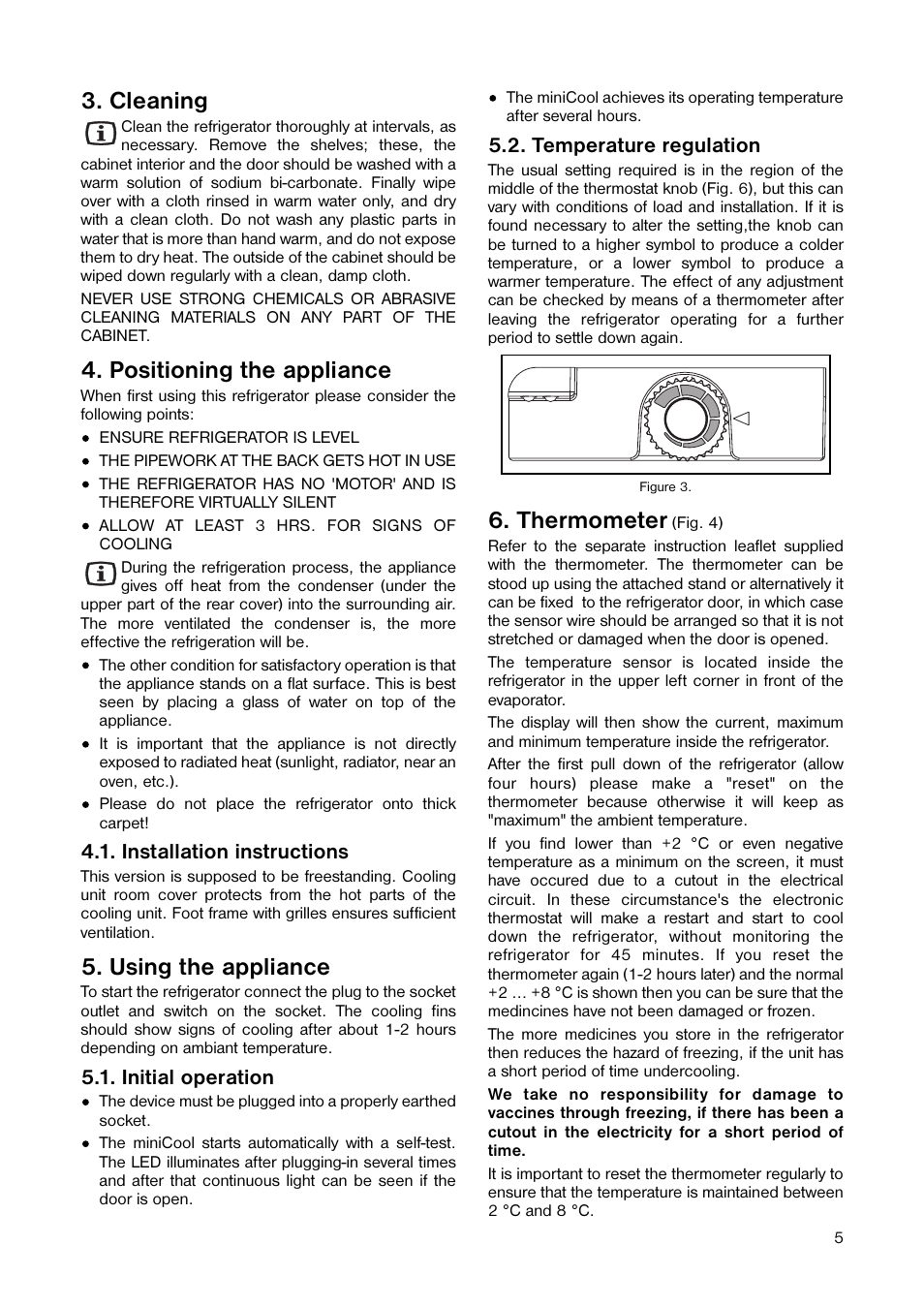 Cleaning, Positioning the appliance, Using the appliance | Thermometer, Installation instructions, Initial operation, Temperature regulation | Dometic DS 300 H User Manual | Page 5 / 8