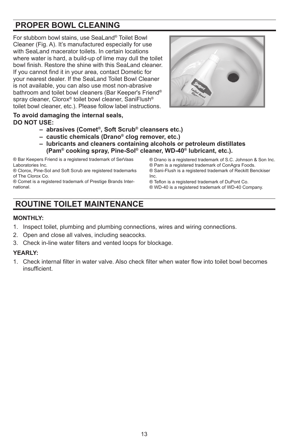 Proper bowl cleaning, Routine toilet maintenance | Dometic SeaLand 8812 User Manual | Page 13 / 20