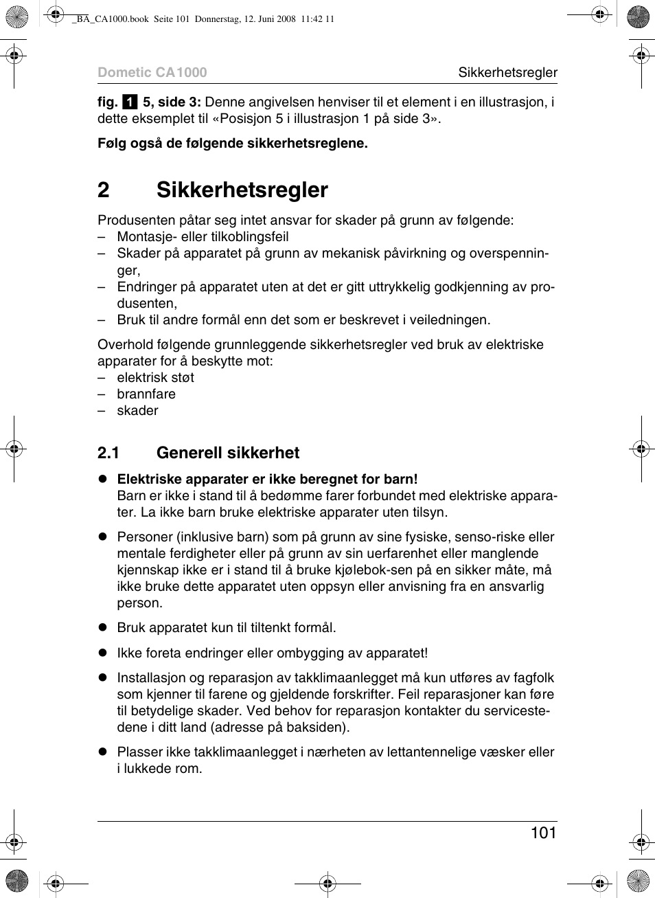 2sikkerhetsregler, 1 generell sikkerhet | Dometic CA1000 User Manual | Page 101 / 124