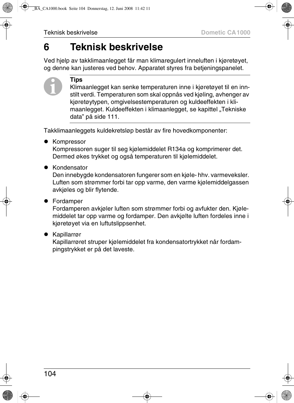 6teknisk beskrivelse | Dometic CA1000 User Manual | Page 104 / 124