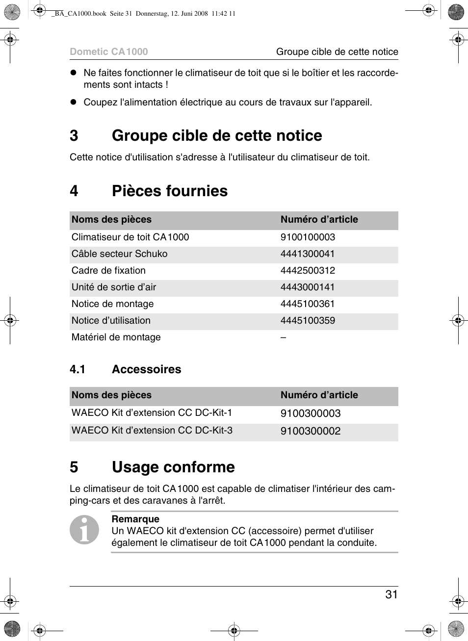 3groupe cible de cette notice, 4pièces fournies, 5usage conforme | Dometic CA1000 User Manual | Page 31 / 124