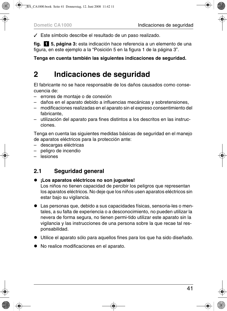 2indicaciones de seguridad, 1 seguridad general | Dometic CA1000 User Manual | Page 41 / 124