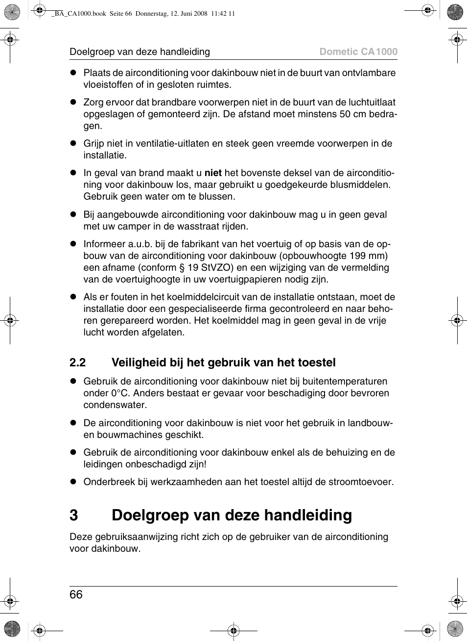 3doelgroep van deze handleiding, 2 veiligheid bij het gebruik van het toestel | Dometic CA1000 User Manual | Page 66 / 124