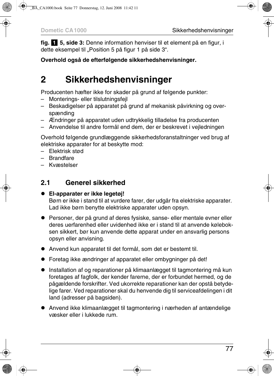 2sikkerhedshenvisninger, 1 generel sikkerhed | Dometic CA1000 User Manual | Page 77 / 124