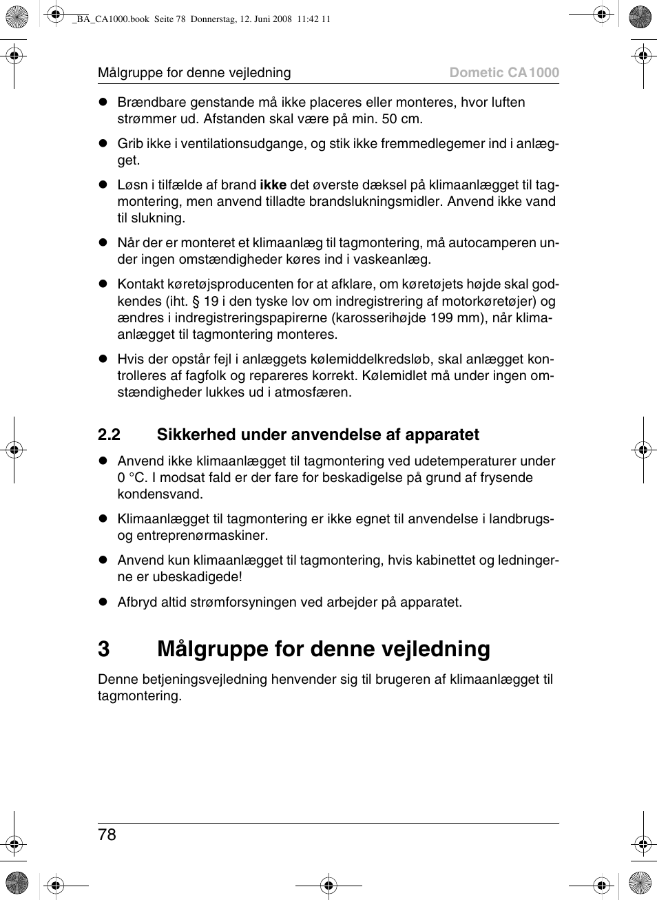 3målgruppe for denne vejledning, 2 sikkerhed under anvendelse af apparatet | Dometic CA1000 User Manual | Page 78 / 124