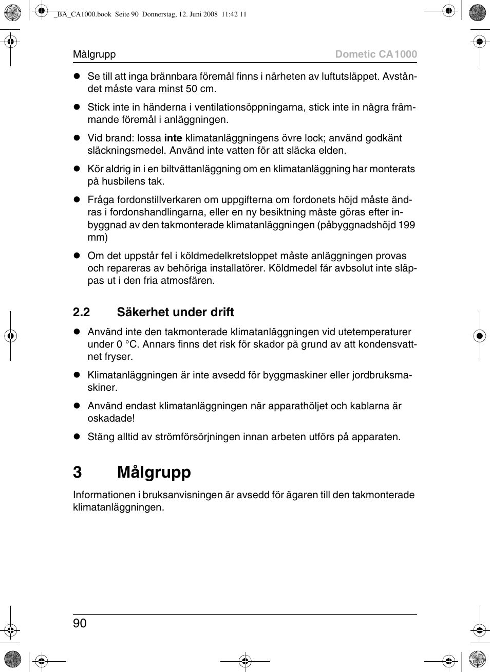 3målgrupp, 2 säkerhet under drift | Dometic CA1000 User Manual | Page 90 / 124