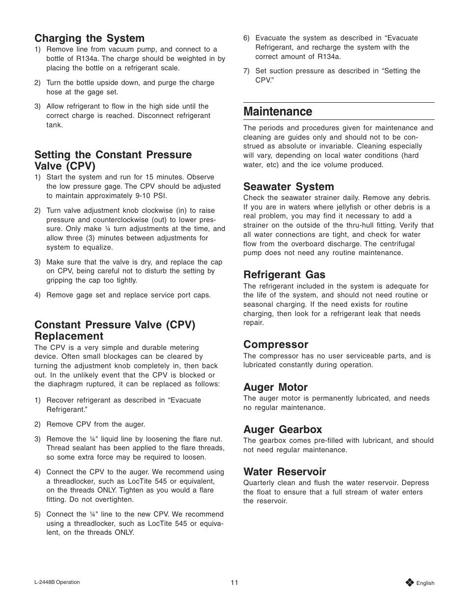 Charging the system, Setting the constant pressure valve (cpv), Constant pressure valve (cpv) replacement | Maintenance, Seawater system, Refrigerant gas, Compressor, Auger motor, Auger gearbox, Water reservoir | Dometic Eskimo Ice Remote Ice Crushing System User Manual | Page 11 / 28
