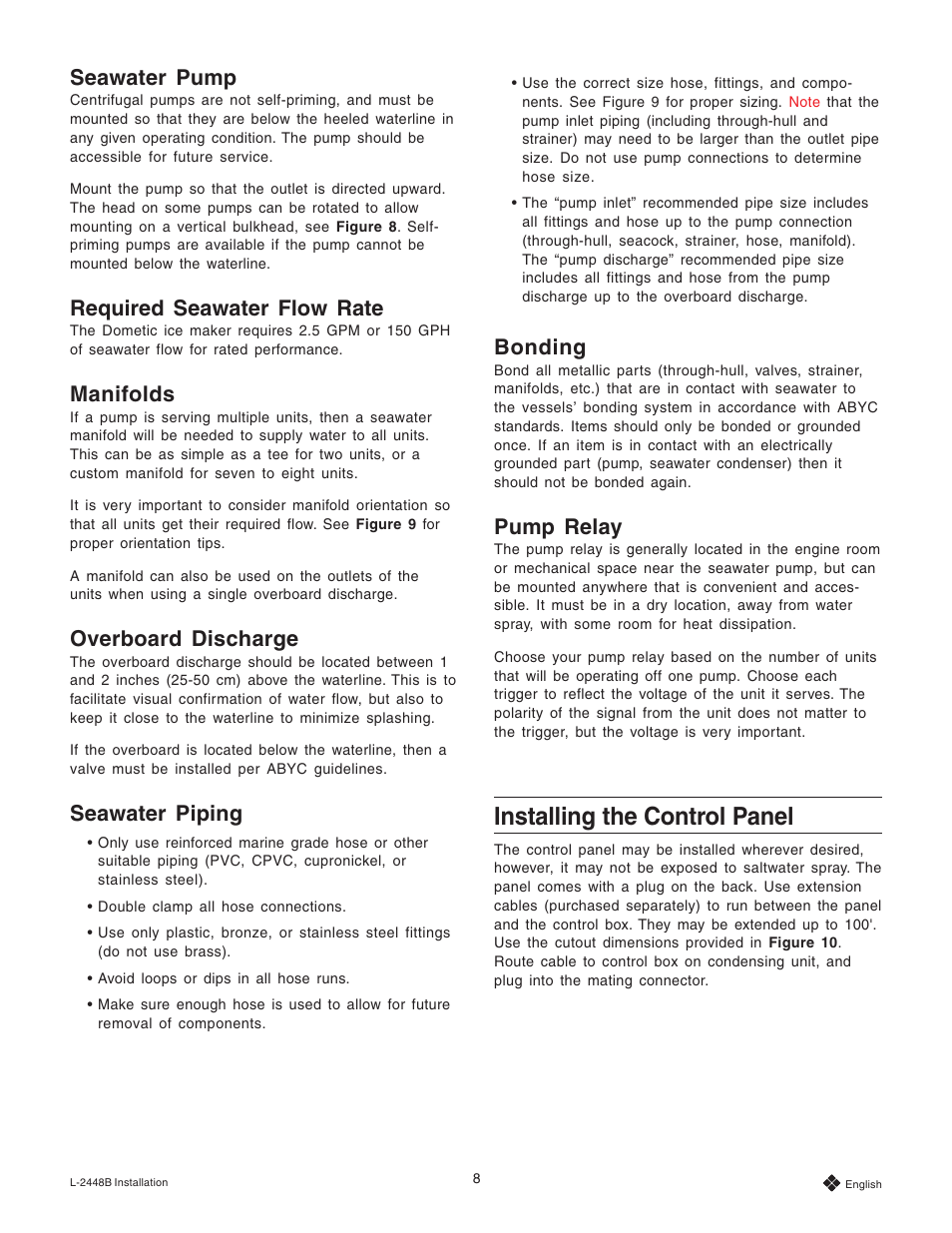 Seawater pump, Required seawater flow rate, Manifolds | Overboard discharge, Seawater piping, Bonding, Pump relay, Installing the control panel | Dometic Eskimo Ice Remote Ice Crushing System User Manual | Page 8 / 28