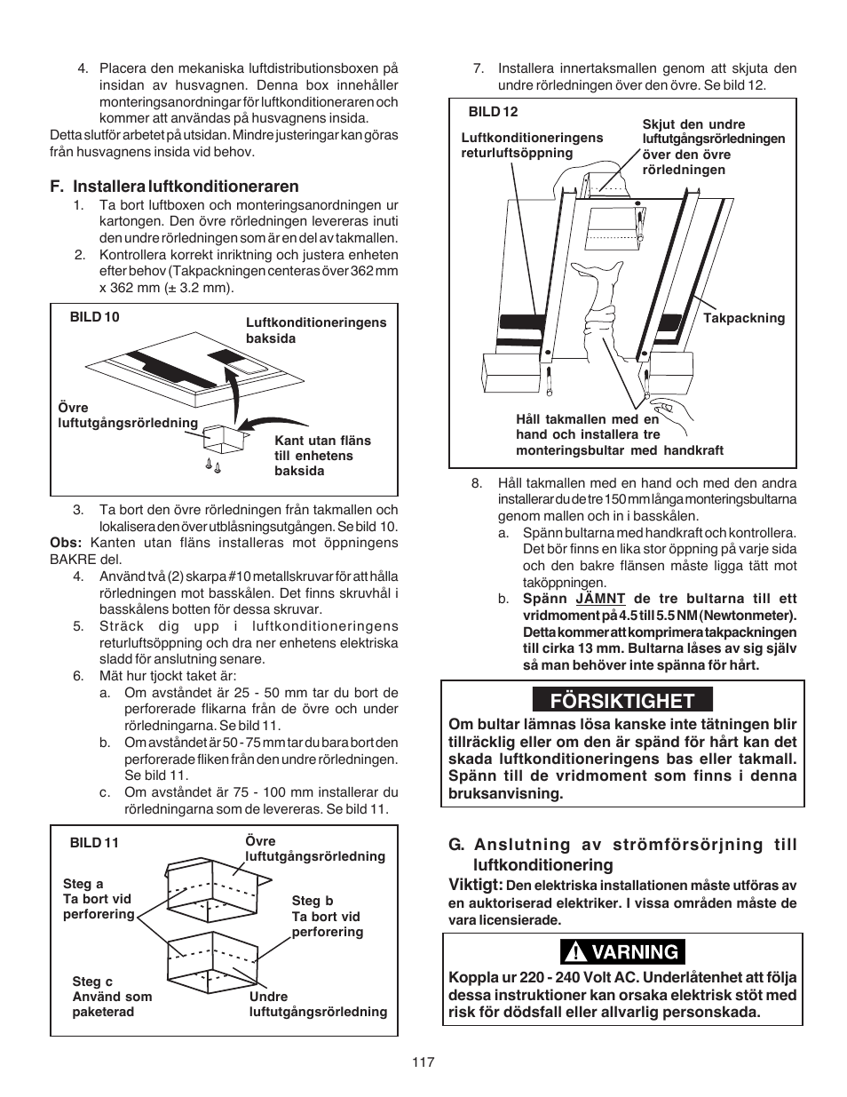 Försiktighet | Dometic CARAVAN B3200 User Manual | Page 116 / 120