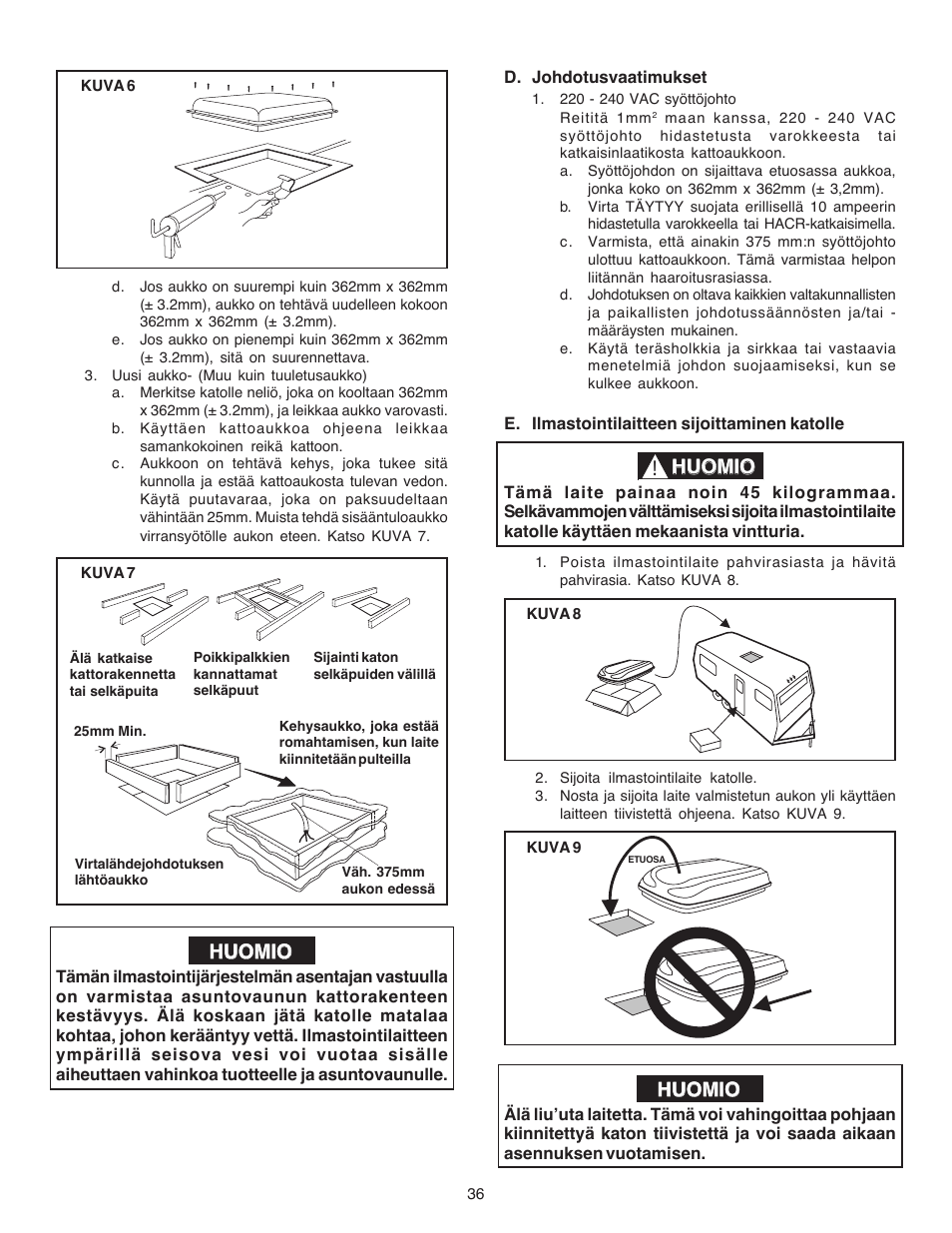 Huomio | Dometic CARAVAN B3200 User Manual | Page 35 / 120