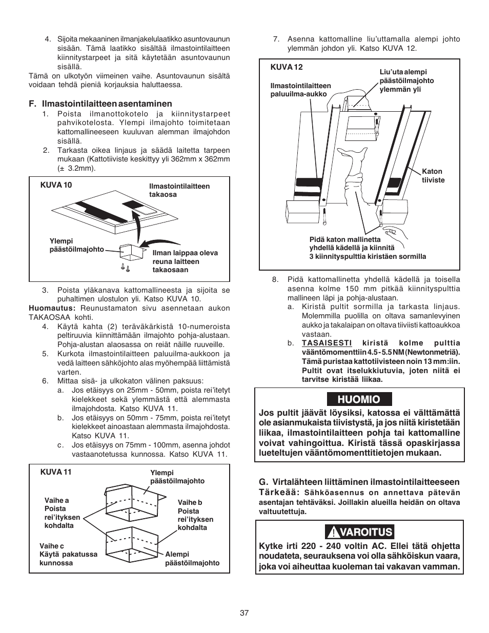 Varoitus, Huomio | Dometic CARAVAN B3200 User Manual | Page 36 / 120