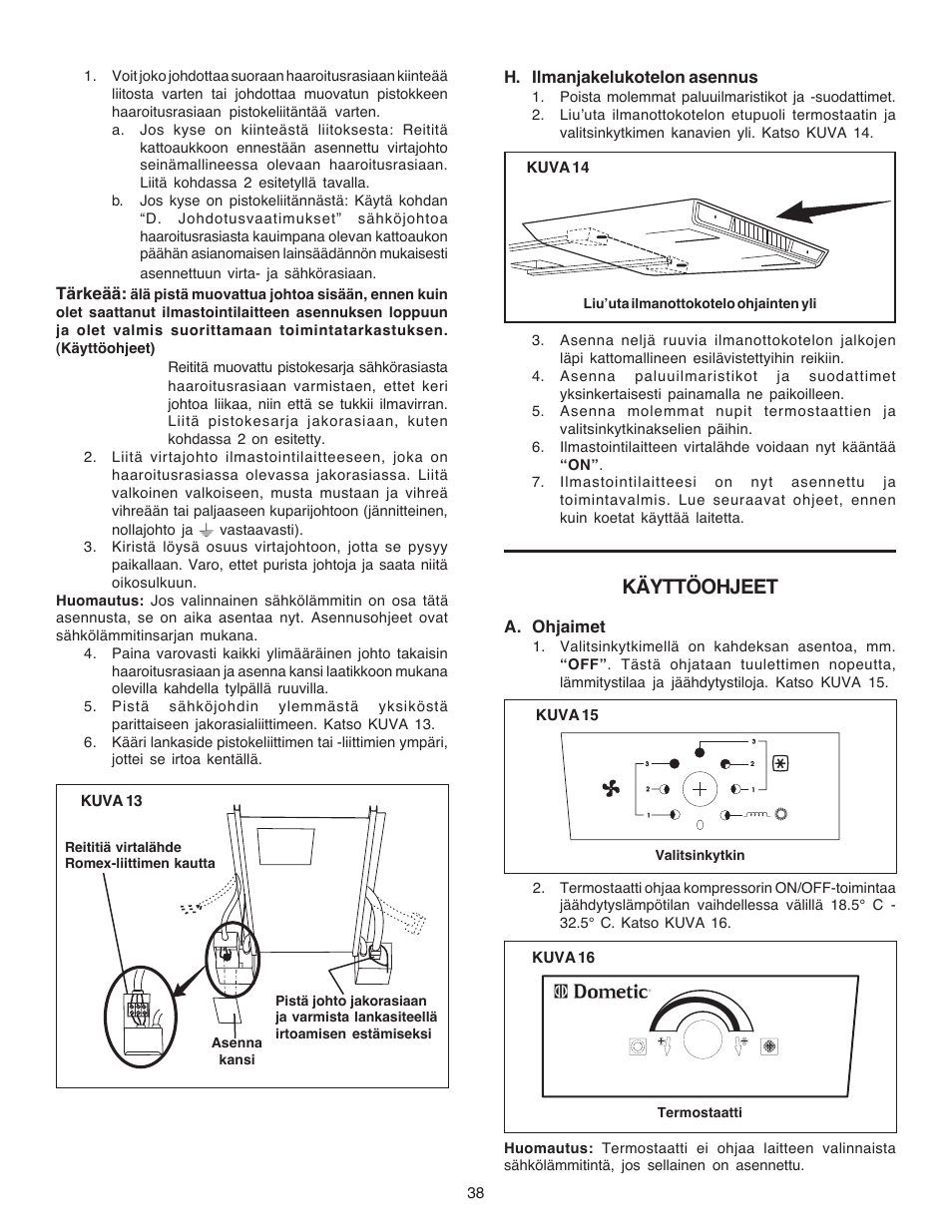 Käyttöohjeet | Dometic CARAVAN B3200 User Manual | Page 37 / 120