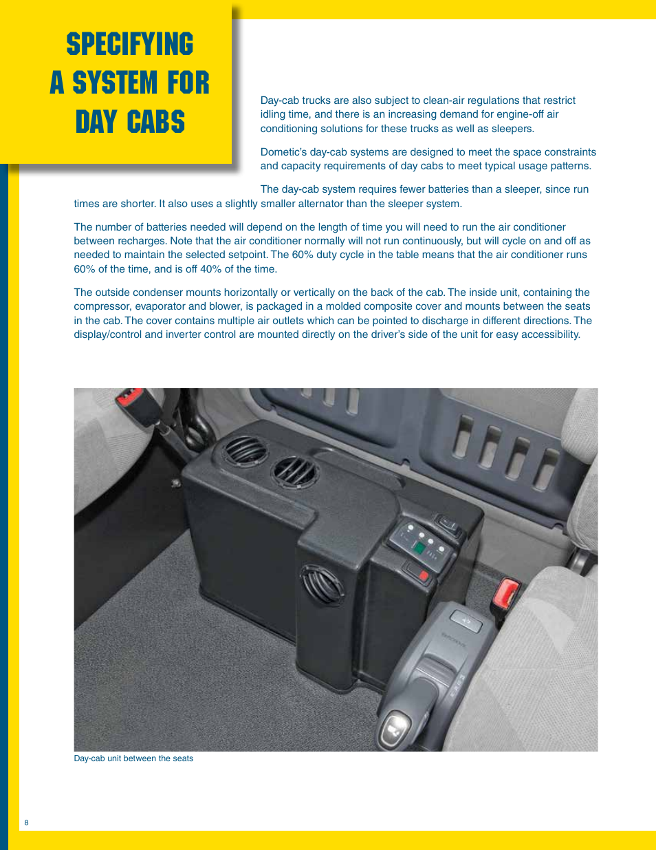 Specifying a system for day cabs | Dometic Battery-Powered Auxiliary Air Conditioning System User Manual | Page 8 / 12