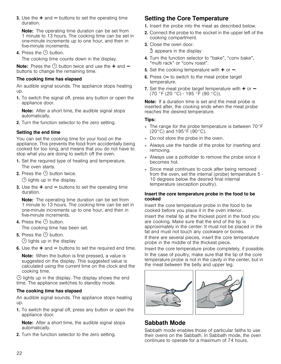 Note, Press the v button, The cooking time has elapsed | Turn the function selector to the zero setting, Setting the end time, Set the required type of heating and temperature, Press the v button twice, Setting the core temperature, Insert the probe into the meat as described below, Close the oven door | Bosch 800 Series 30 Inch Freestanding Dual Fuel Range Use and Care Manual User Manual | Page 22 / 76