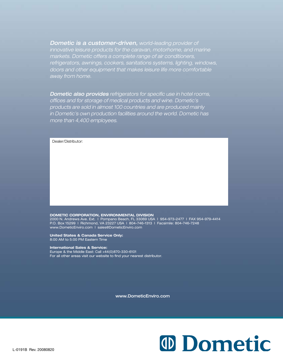 Dometic is a customer-driven | Dometic L-0191B User Manual | Page 32 / 32