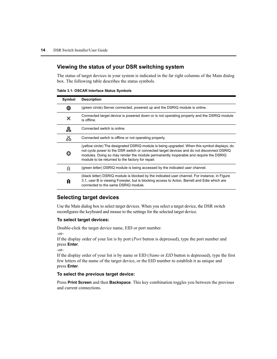 Viewing the status of your dsr switching system, Selecting target devices | Avocent DSR1020 User Manual | Page 22 / 96