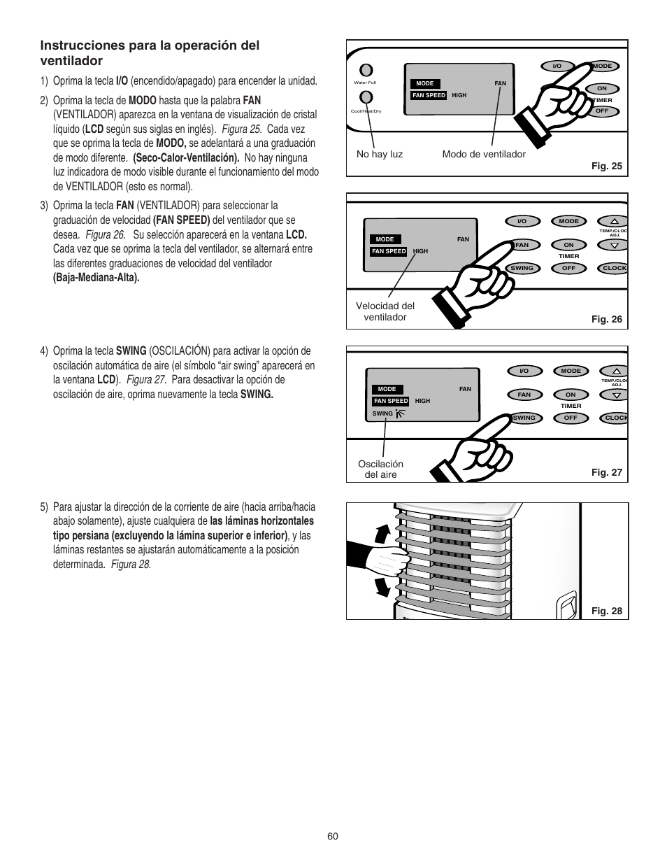 Instrucciones para la operación del ventilador, Fig. 25 no hay luz modo de ventilador, Fig. 26 | Danby SPAC8499 User Manual | Page 21 / 71