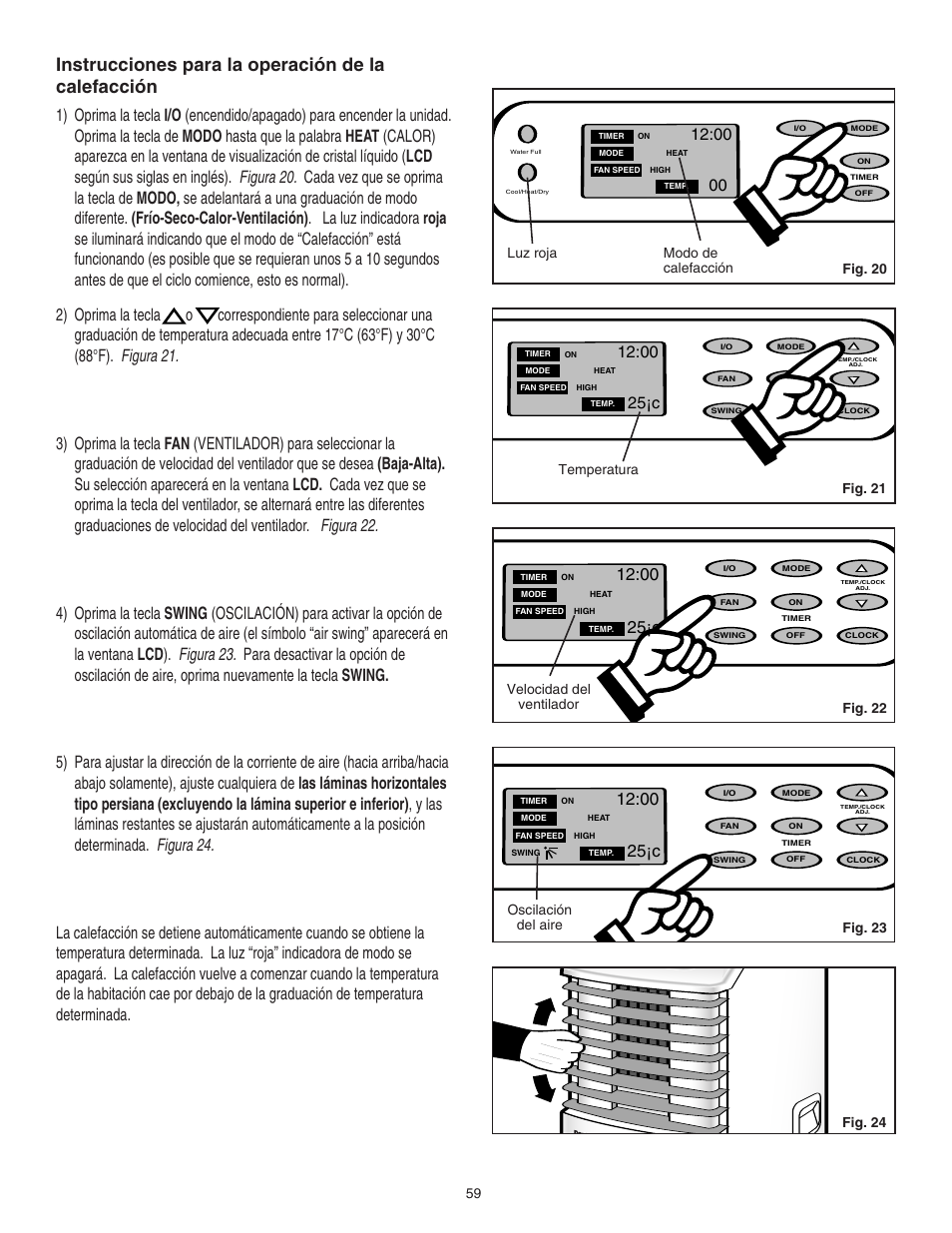 Instrucciones para la operación de la calefacción, 25¡c, Fig. 20 luz roja modo de calefacción | Fig. 23, Fig. 22 | Danby SPAC8499 User Manual | Page 24 / 71