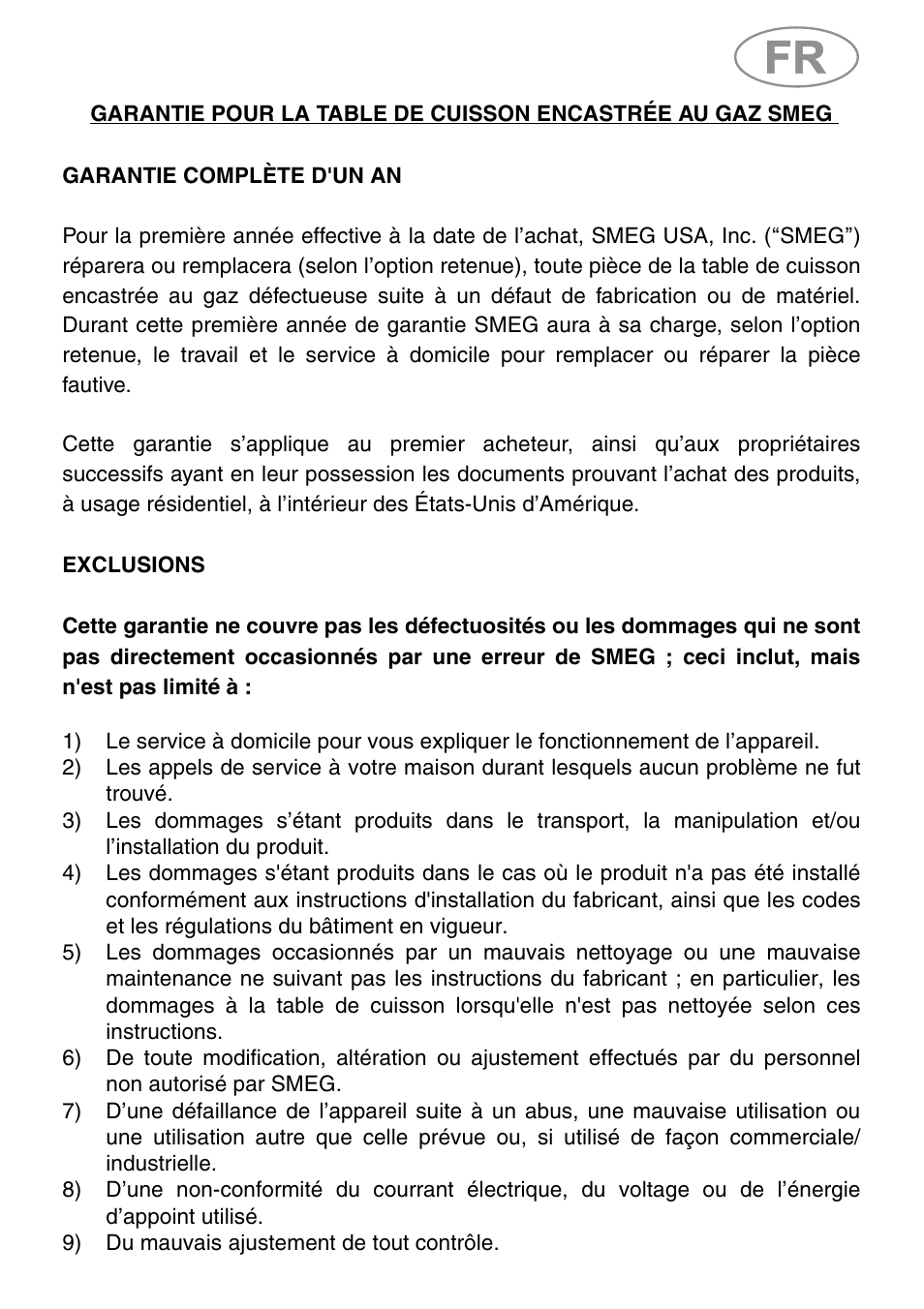 9) du mauvais ajustement de tout contrôle | Smeg Classic Design 36 Inch Gas Cooktop Warranty User Manual | Page 5 / 8