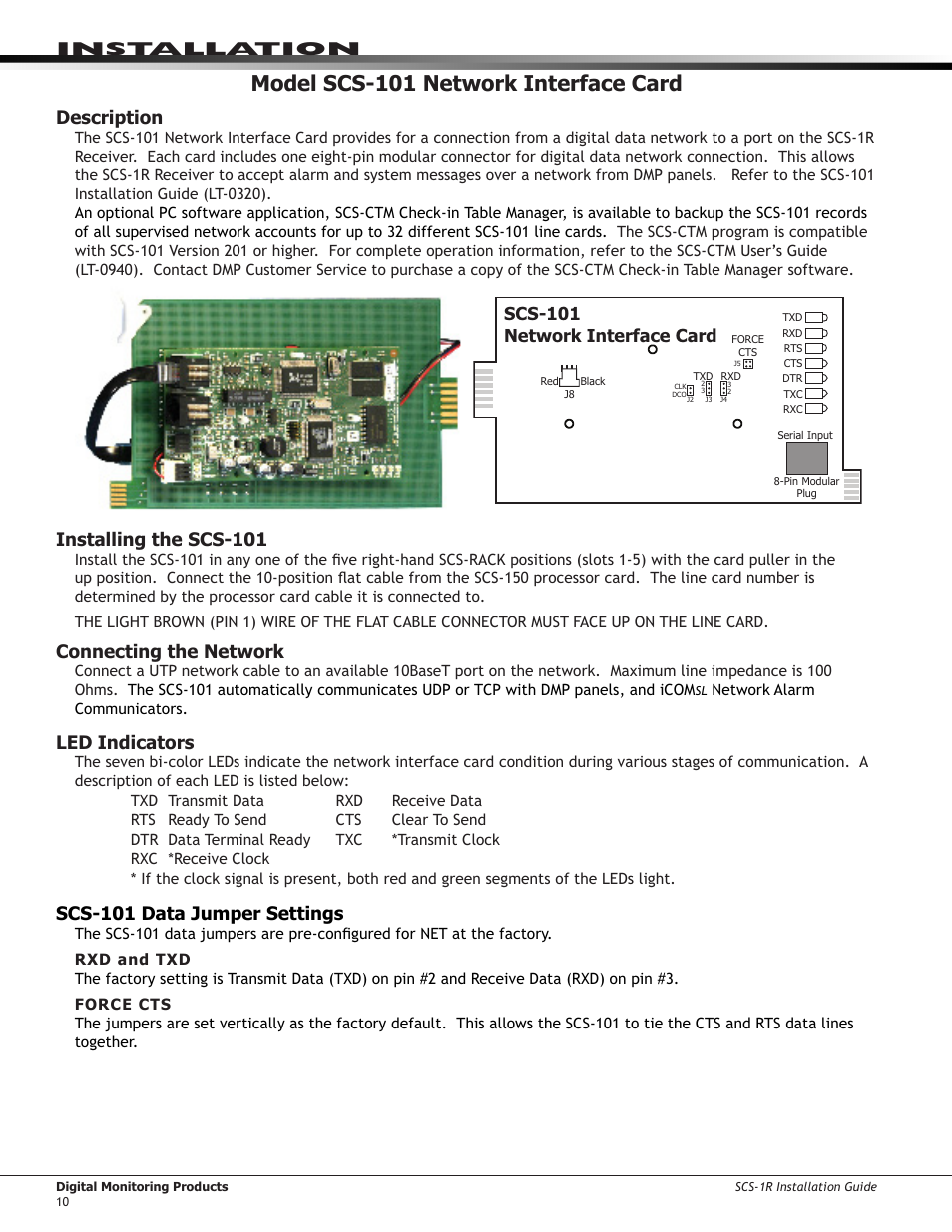 Model scs-101 network interface card, Description, Installing the scs-101 | Connecting the network, Led indicators, Scs-101 data jumper settings, Rxd and txd, Force cts, Installation, Scs-101 network interface card | DMP Electronics Security Control Receiver SCS-1R User Manual | Page 15 / 42