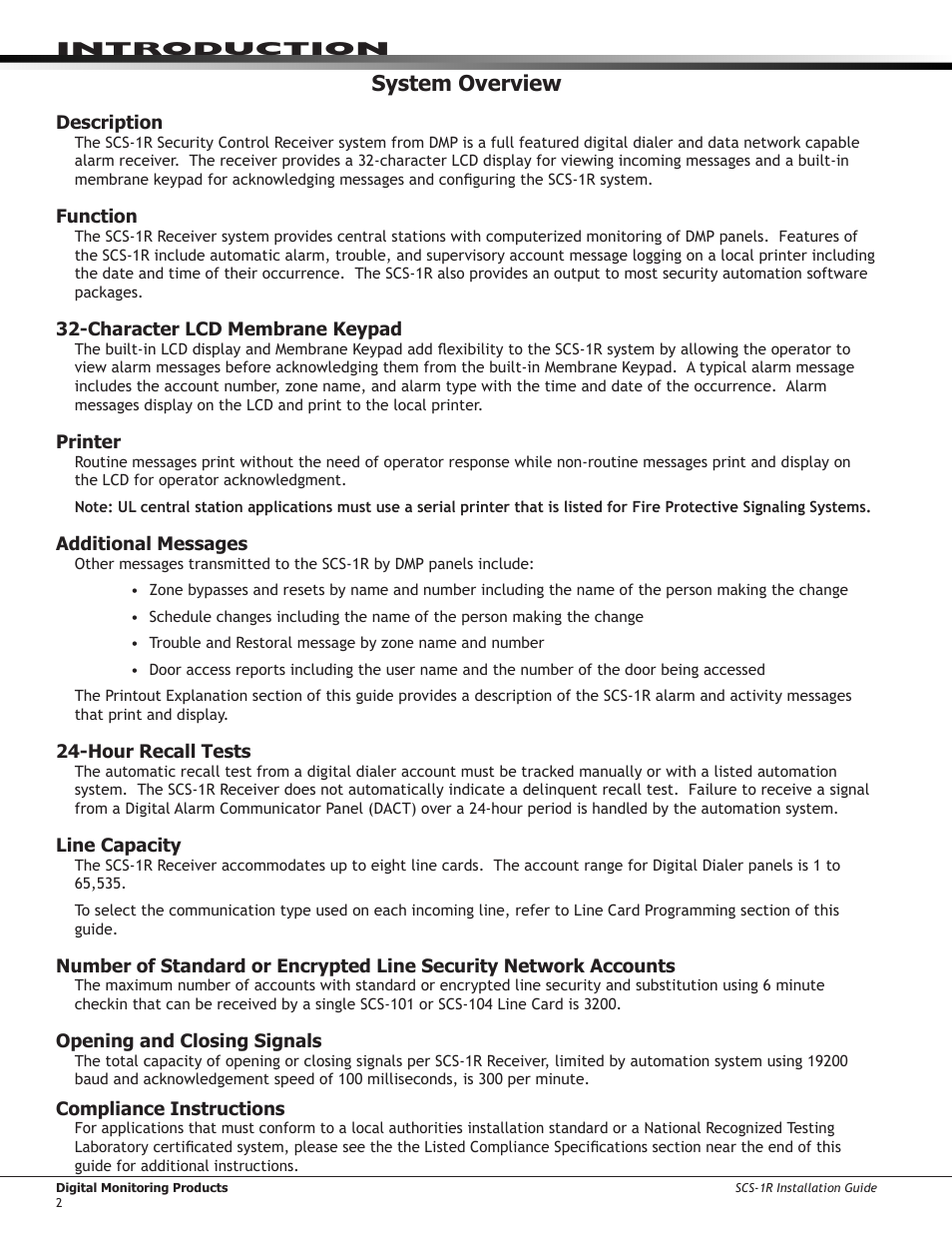 System overview, Description, Function | Character lcd membrane keypad, Printer, Additional messages, Hour recall tests, Line capacity, Opening and closing signals | DMP Electronics Security Control Receiver SCS-1R User Manual | Page 7 / 42