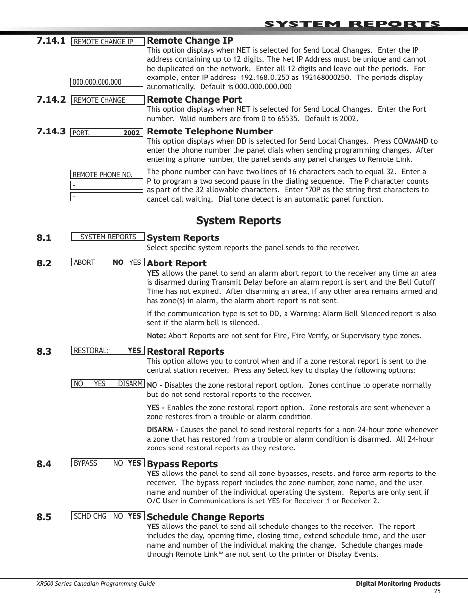 System reports, 1 ￼ system reports, 2 ￼ abort report | 3 ￼ restoral reports, 4 ￼ bypass reports, 5 ￼ schedule change reports, 6 ￼ code change reports, 7 ￼ access keypads, Abort report, Restoral reports | DMP Electronics DMP Command Processor Panel XR500 User Manual | Page 34 / 85