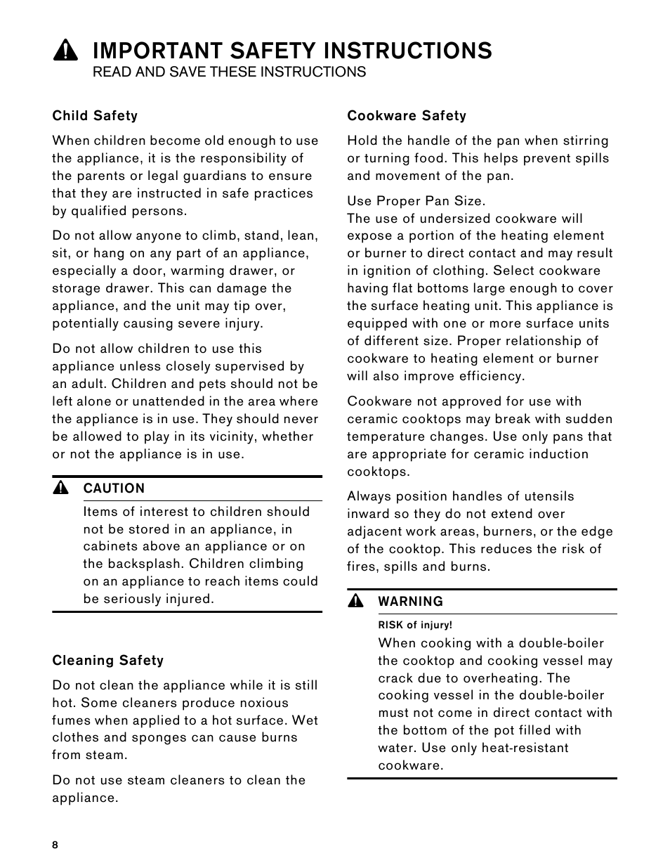 Child safety, 9 caution, Cleaning safety | Do not use steam cleaners to clean the appliance, Cookware safety, 9 warning, Risk of injury, 9important safety instructions | Gaggenau 15 Inch Induction Cooktop Instructions User Manual | Page 8 / 68