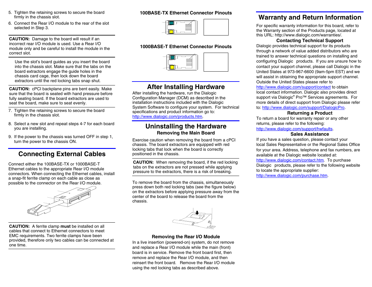 Connecting external cables, After installing hardware, Uninstalling the hardware | Warranty and return information, 100base-tx ethernet connector pinouts, 1000base-t ethernet connector pinouts, Removing the main board, Removing the rear i/o module, Contacting technical support, Returning a product | Dialogic IP Board IPT10000C User Manual | Page 2 / 2
