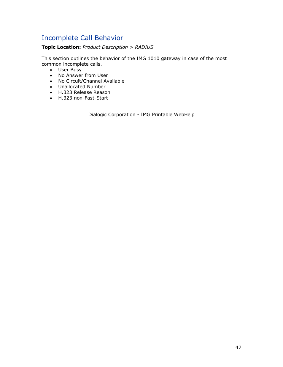 Incomplete call behavior | Dialogic INTEGRATED MEDIA GATEWAYS 1010 User Manual | Page 57 / 73