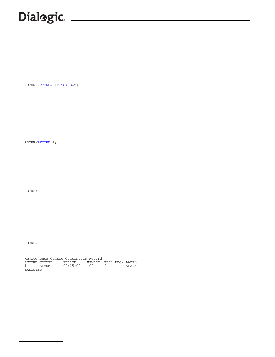 3 rdcre, 4 rdcrp, 3 rdcre – remote data centre continuous record end | Rdcre, Remote data centre continuous record end, Rdcrp, Remote data centre continuous record print | Dialogic SS7G2X User Manual | Page 100 / 170