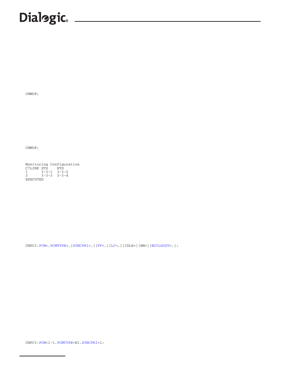 7 cnmop, 8 cnpci, Cnmop – configuration monitor print | Cnpci – configuration pcm initiate, Cnmop, Configuration monitor print, Cnpci, Configuration pcm initiate | Dialogic SS7G2X User Manual | Page 52 / 170
