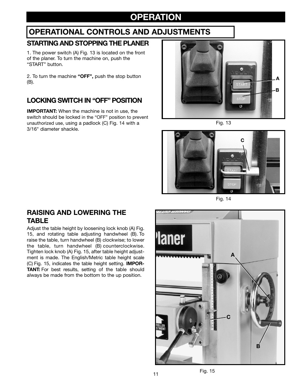 Operation, Operational controls and adjustments, Raising and lowering the table | Starting and stopping the planer, Locking switch in “off” position | Delta 22-470 User Manual | Page 11 / 28