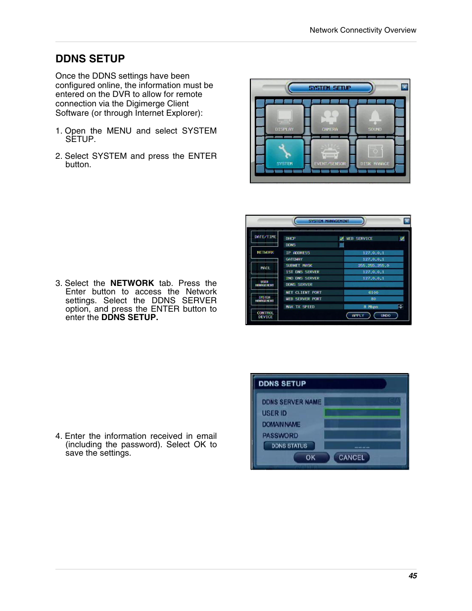 Open the menu and select system setup, Select system and press the enter button, Ddns setup | Digimerge DHU104 User Manual | Page 53 / 88