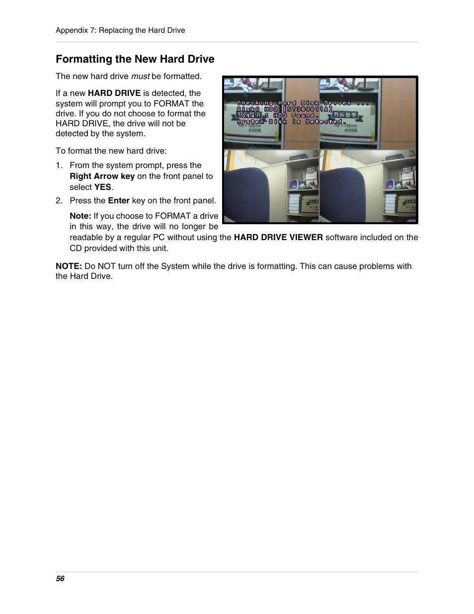 Press the enter key on the front panel, Formatting the new hard drive | Digimerge DHU104 User Manual | Page 64 / 88