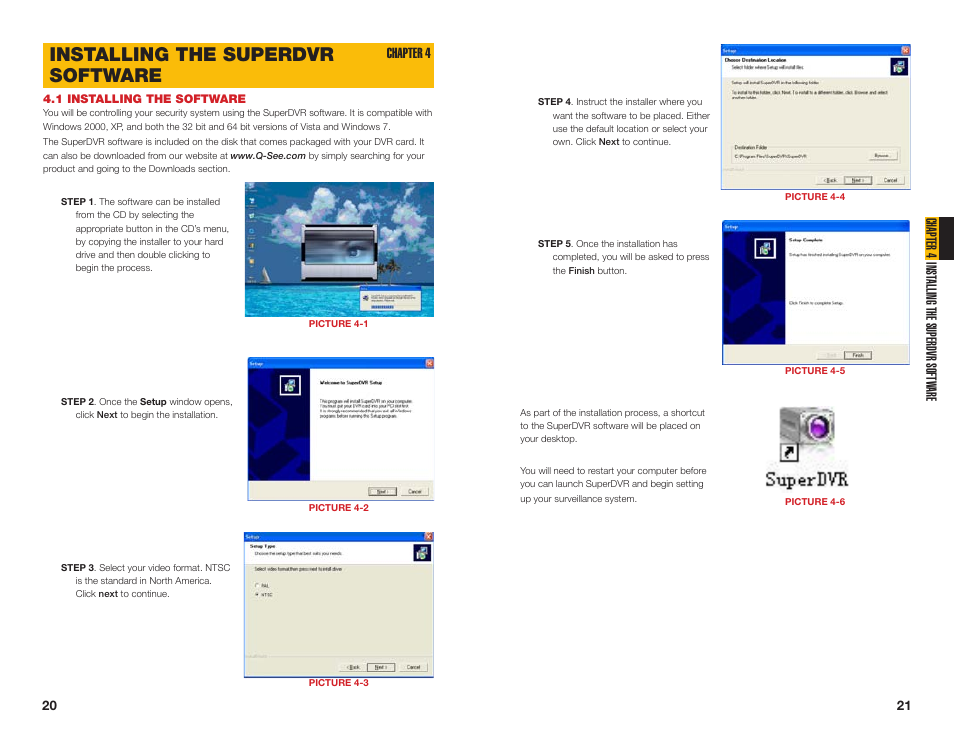 1 installing the software, Installing the superdvr, Software | Installing the superdvr software | Q-See QSDT16PCRC User Manual | Page 11 / 56