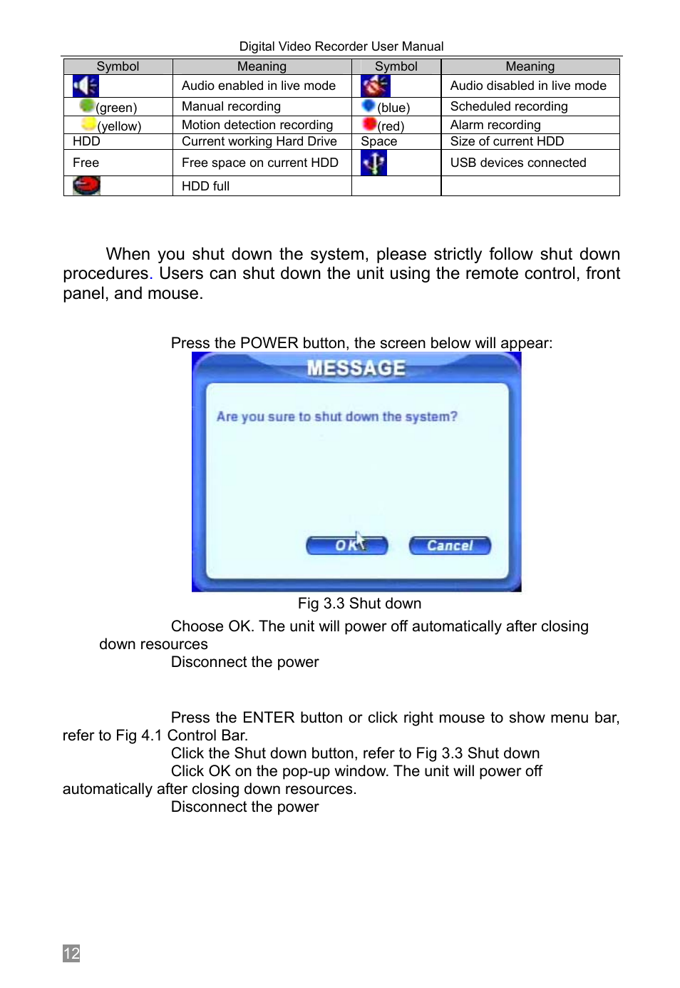 Disconnect the power, By front panel or mouse, By remote control | Q-See QSTD2408 User Manual | Page 16 / 76