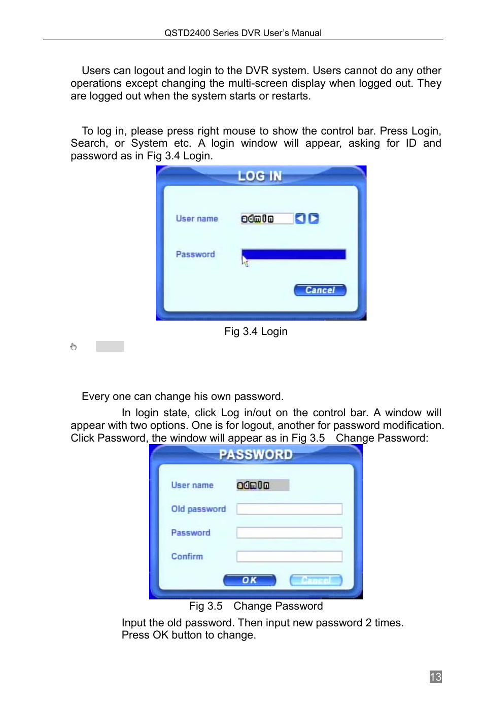 Login & user management, Press ok button to change, 2 login & user management | Login, Change password | Q-See QSTD2408 User Manual | Page 17 / 76