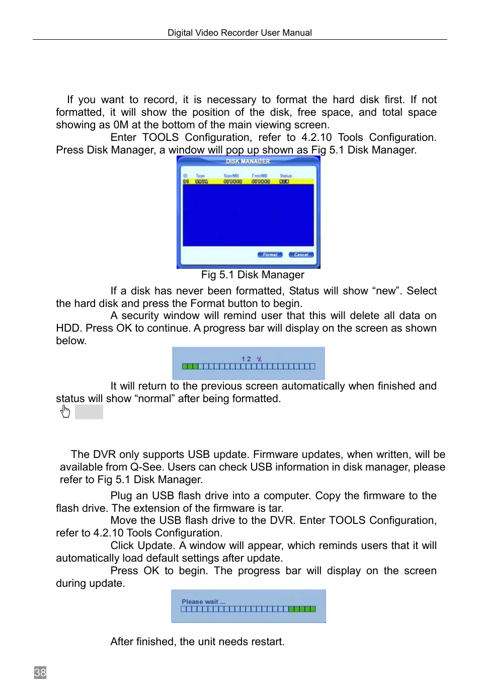 Managing the dvr, Formatting hard drives, Updating firmware | After finished, the unit needs restart, Chapter 5, 1 formatting hard drives, 2 updating firmware, Chapter managing the dvr 5 | Q-See QSTD2408 User Manual | Page 42 / 76