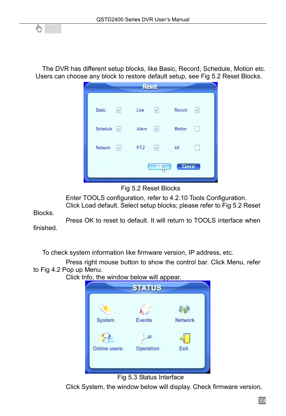 Loading default setup, Checking system information, Click info, the window below will appear | 3 loading default setup, 4 checking system information | Q-See QSTD2408 User Manual | Page 43 / 76