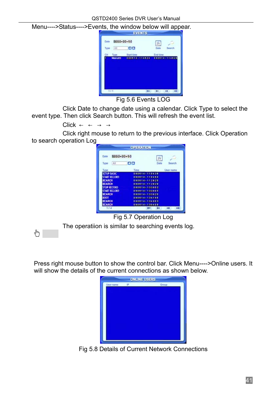 The operatiion is similar to searching events log, Checking on-line network users, 6 checking on-line network users | Q-See QSTD2408 User Manual | Page 45 / 76