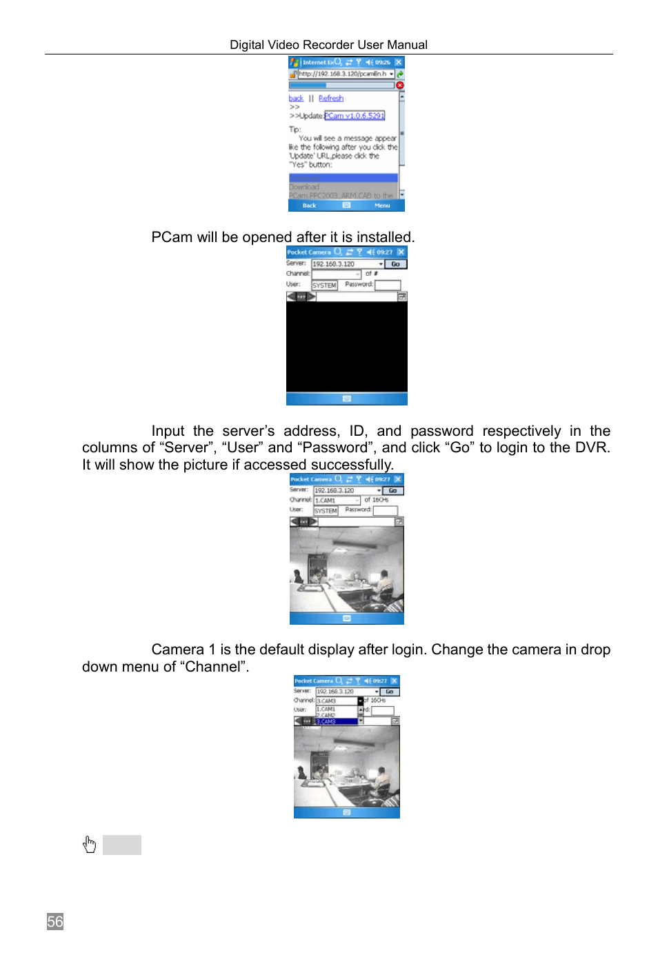 Pcam will be opened after it is installed | Q-See QSTD2408 User Manual | Page 60 / 76