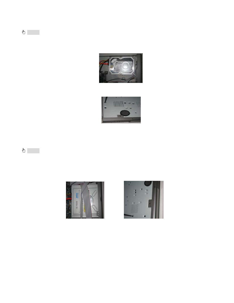 2 installing hard drive, Step1: unscrew and open the top cover, Step3: screw the hdd as below | 1 install dvd writer, Step3: screw in the dvd writer in fig 2.4, Install dvd writer | Q-See QT528 User Manual | Page 8 / 98