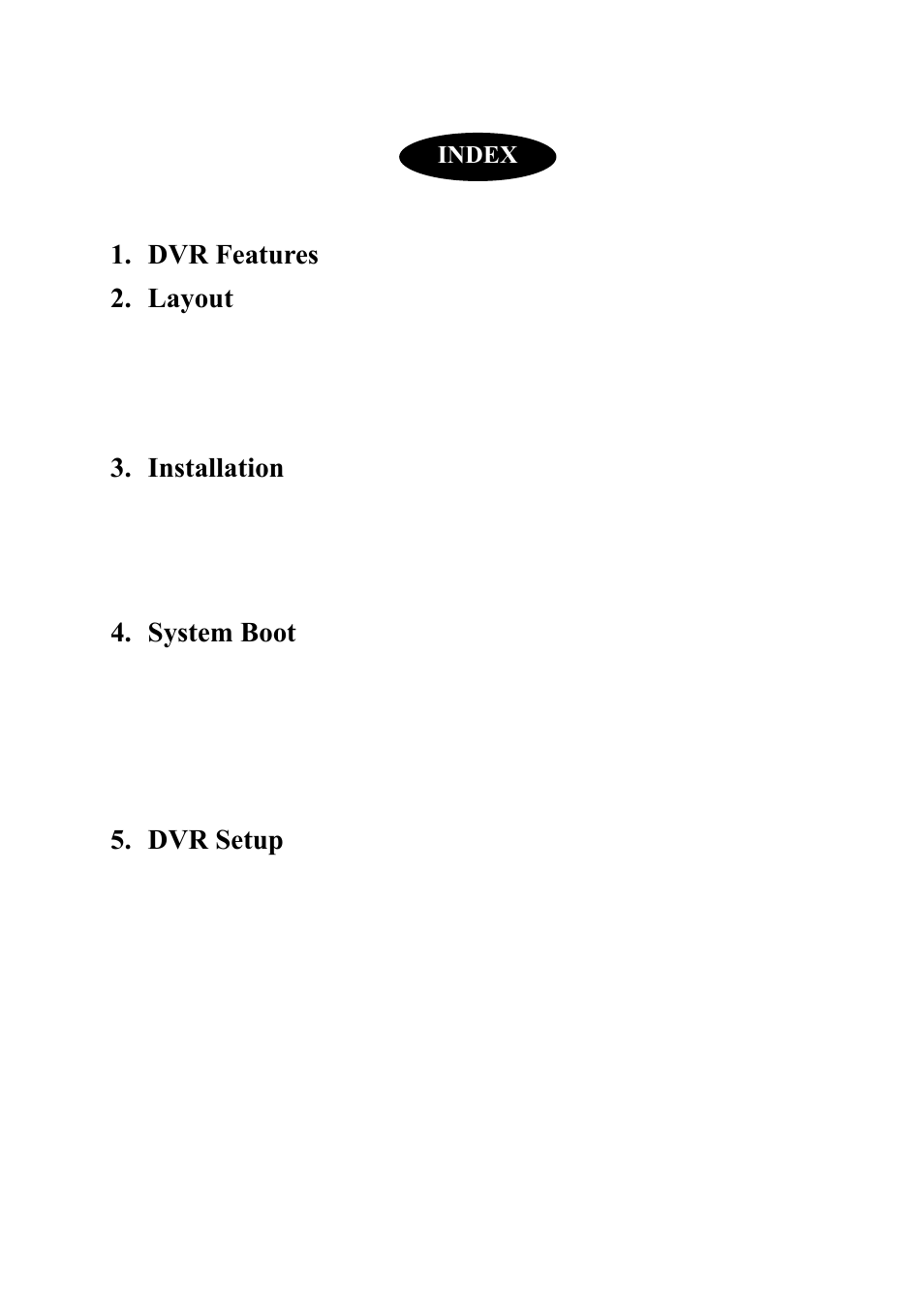 Dvr features 2. layout 2.1, Front panel, Rear panel | Remote control, Installation 3.1, Installing the hard drive, Connecting camera and monitor, Detecting installed hard drive, Recovering lost data, Restore recording feature | Q-See QSD004C4-250 User Manual | Page 2 / 23