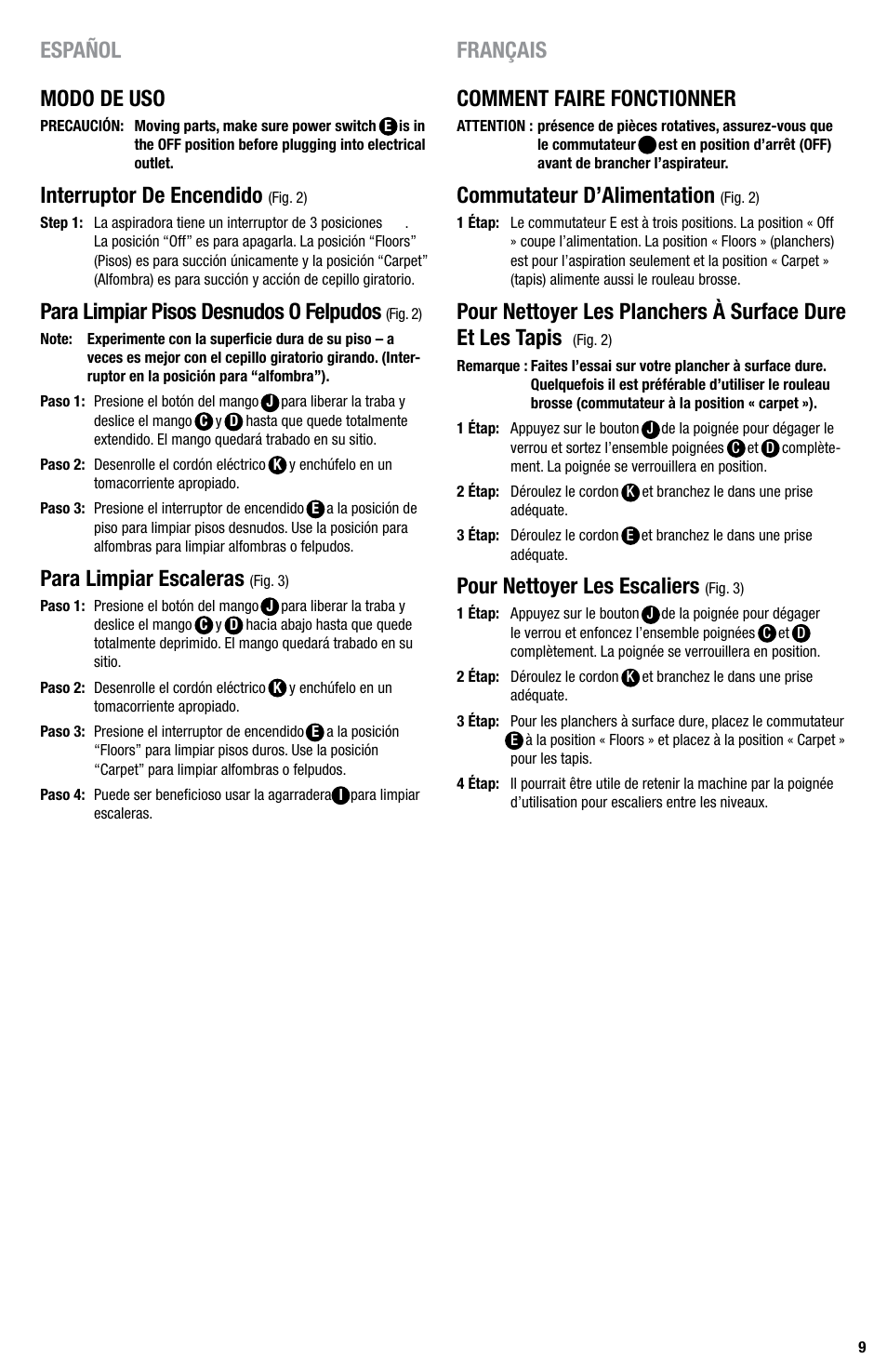 Español français modo de uso, Interruptor de encendido, Para limpiar pisos desnudos o felpudos | Para limpiar escaleras, Comment faire fonctionner, Commutateur d’alimentation, Pour nettoyer les escaliers | Eureka Series 440 User Manual | Page 9 / 19