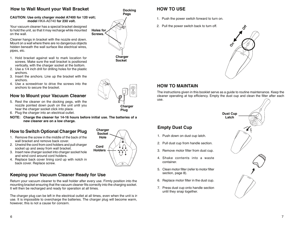 How to mount your vacuum cleaner, How to switch optional charger plug, Keeping your vacuum cleaner ready for use | How to wall mount your wall bracket, How to use, How to maintain, Empty dust cup | Eureka 79 SERIES User Manual | Page 4 / 7