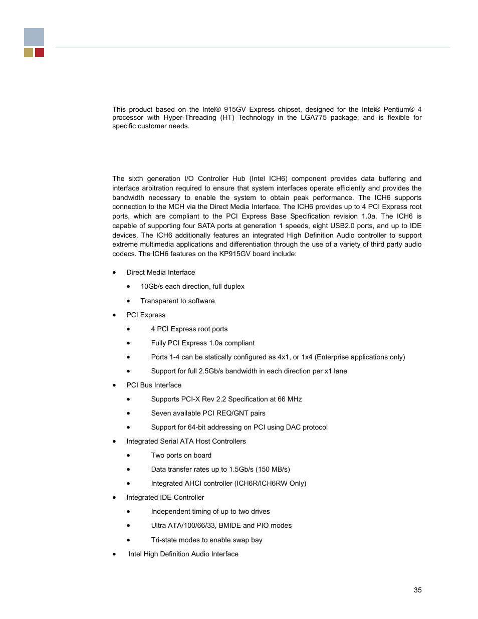 3 specifications, 1 product basis, 2 non-core integrated sub-systems | 1 i/o controller hub 6 (ich6) | Endura RADISYS KP915GV User Manual | Page 35 / 125