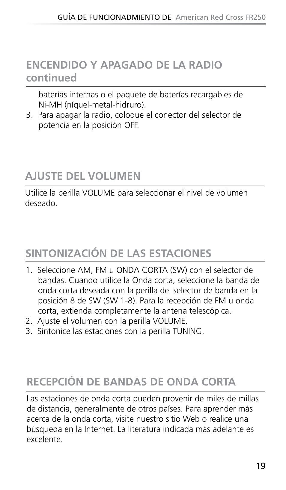 Ajuste del volumen, Sintonización de las estaciones, Recepción de bandas de onda corta | Encendido y apagado de la radio continued | Eton FR250 User Manual | Page 21 / 26