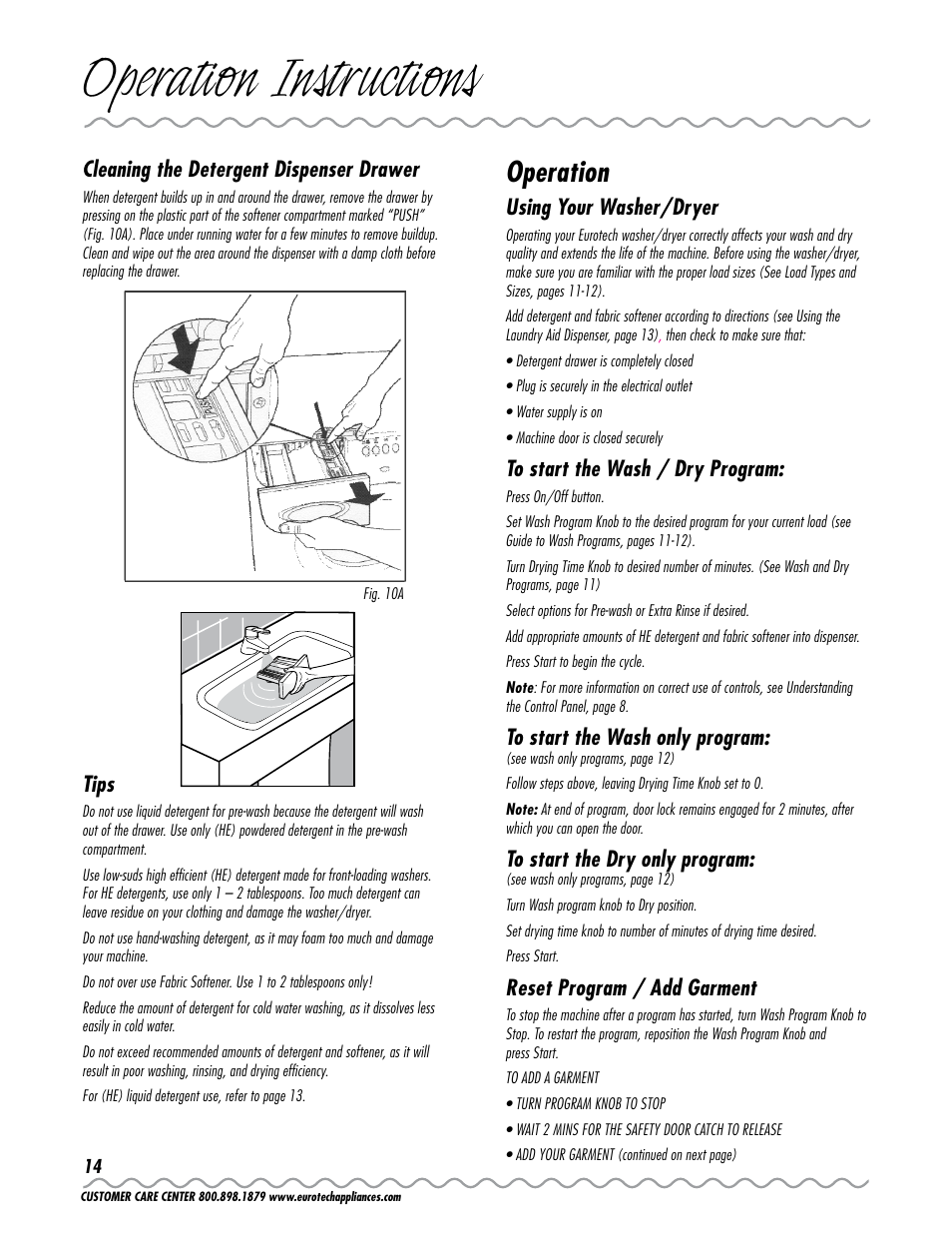 Operation instructions, Operation, Cleaning the detergent dispenser drawer | Tips, Using your washer/dryer, Reset program / add garment | Eurotech Appliances EWC177 User Manual | Page 14 / 20