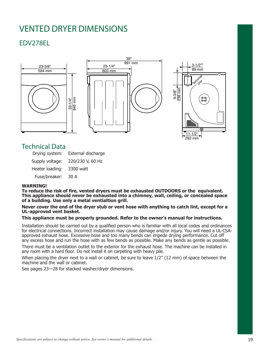 Dryer installations, Vented dryer dimensions, Edv278el technical data | Eurotech Appliances EWF272EL User Manual | Page 19 / 36